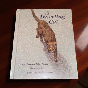 A Traveling Cat by George Ella Lyon Hardcover Children’s Book